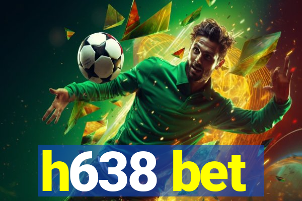 h638 bet